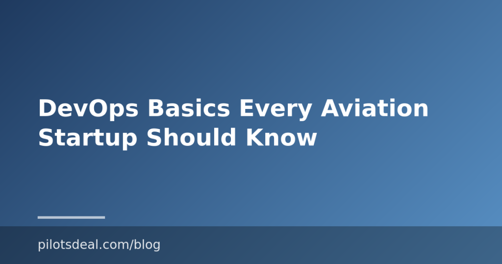 DevOps Basics Every Aviation Startup Should Know